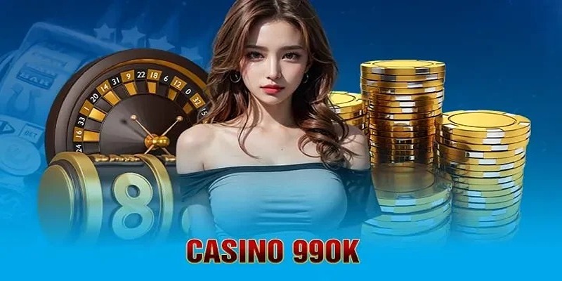 Casino 99ok hấp dẫn mọi người chơi